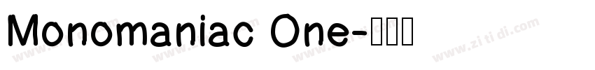 Monomaniac One字体转换